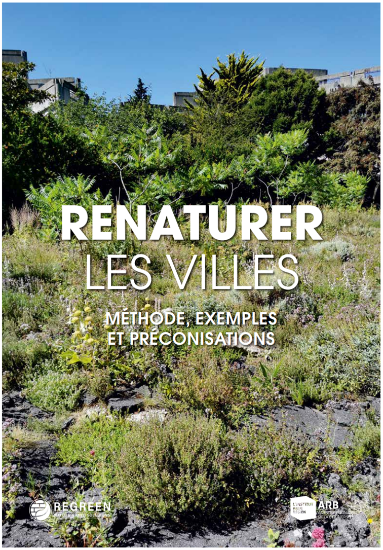 Renaturer les villes - méthodes, exemples et préconisations