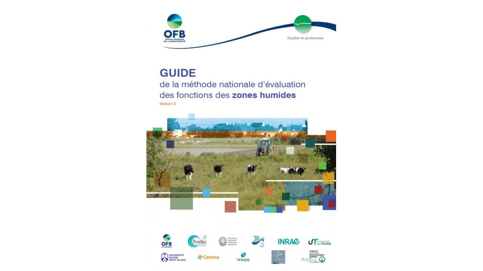 Guide de la méthode nationale d'évaluation des fonctions des zones humides