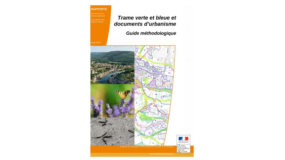 Trame verte et bleue et documents d'urbanisme - Guide méthodologique
