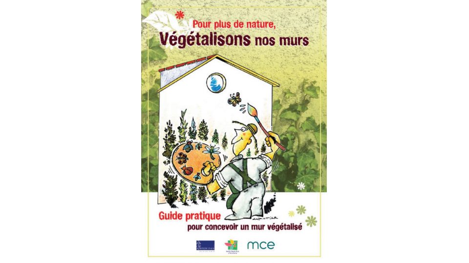 Pour plus de nature, végétalisons nos murs