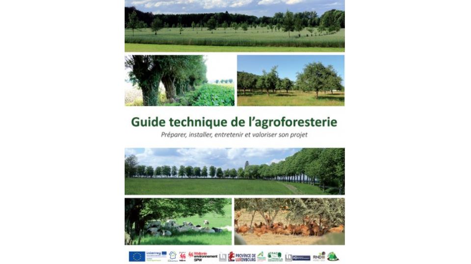 Guide technique de l'agroforesterie: préparer, installer, entretenir et valoriser son projet