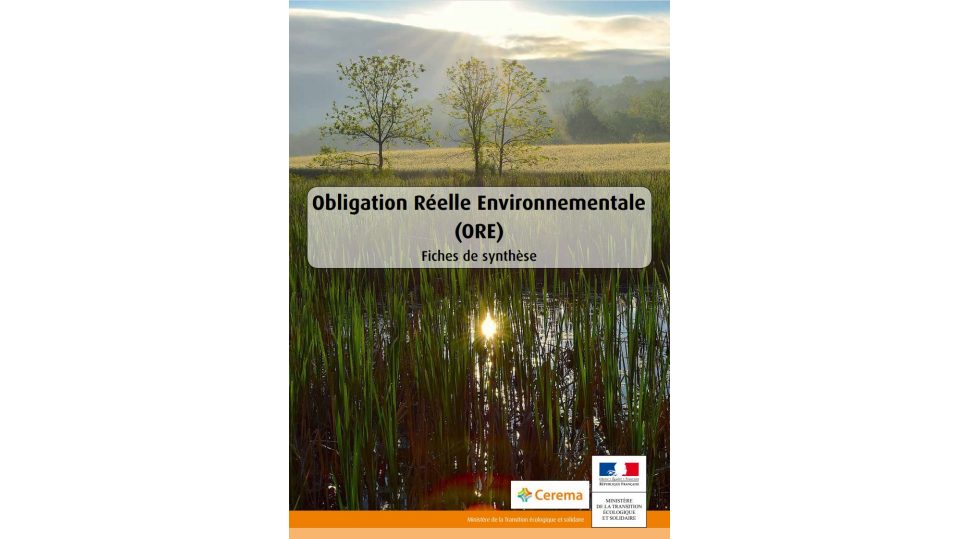 Obligation Réelle Environnementale (ORE) - Fiches de synthèse