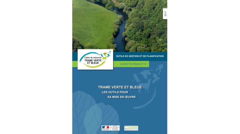 Des outils pour la mise en oeuvre de la TVB - Cahier technique n°91